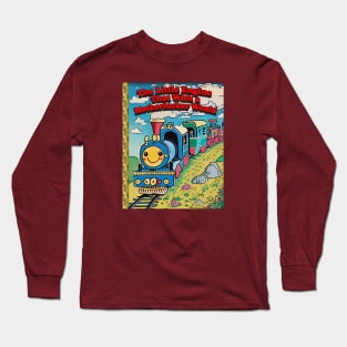 The Little Engine That... Long Sleeve T-Shirt